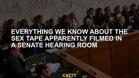 porn in senate hearing room|Everything we know about the sex tape apparently filmed in a .